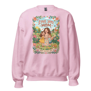 Light pink unisex crew neck sweatshirt with colorful 'Love You Mom' and 'Happy Mother's Day' floral graphic.